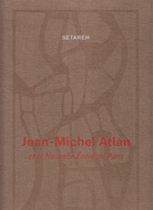 Jean-Michel Atlan et la Nouvelle Ècole de Paris. Setareh, 30 November 2019 - 15 February 2020