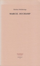 Marcel Duchamp. Parawissenschaft, das Ephemere und der Skeptizismus