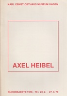AXEL HEIBEL. BUCHOBJEKTE 1976-78 / 23.2. - 27.3.78