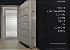 THOMAS ZIPP. (WHITE REFORMATION CO-OP) MENS SANA IN CORPORE SANO