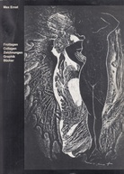 Max Ernst. Frottagen/ Collagen7 zeichnungen/ Graphik/ Bücher