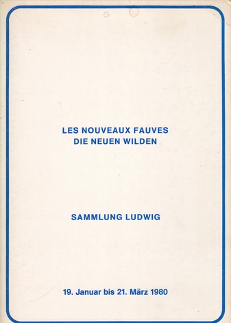 LES NOUVEAUX FAUVES/ DIE NEUEN WILDEN. Sammlung Ludwig Aachen. Vol. 1+2