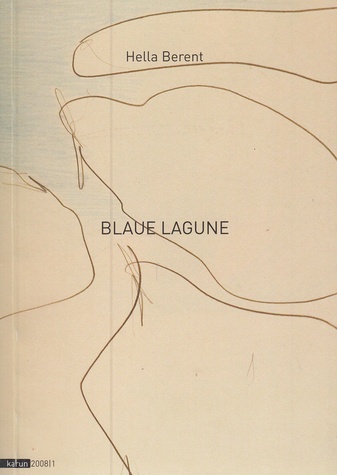 Hella Berent. BLAUE LAGUNE