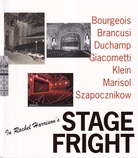 STAGE FRIGHT. Curated by Rachel Harrison