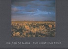 WALTER DE MARIA. THE LIGHTNING FIELD. Photography: John Cliett