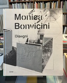 Monica Bonvicini. Disegni