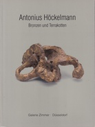 Antonius Höckelmann. Bronzen und Terrakotten