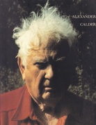 ALEXANDER CALDER. DIE GROSSEN SKULPTUREN/ DER ANDERE CALDER