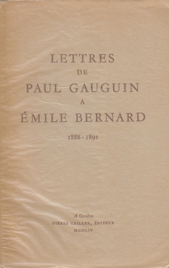LETTRE DE PAUL GAUGUIN A ÉMILE BERNARD. 1888 - 1891