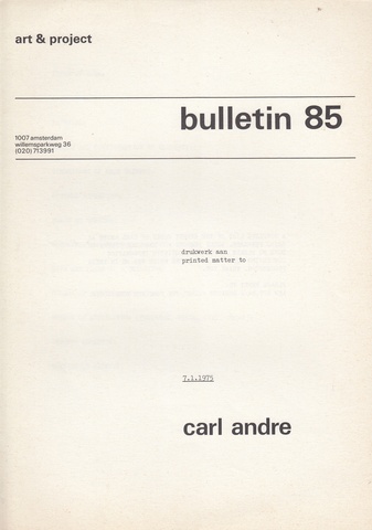 art & project bulletin 85. carl andre