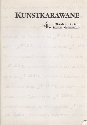 KUNSTKARAWANE. Okzident-Orient-Dialog