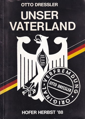 OTTO DRESSLER. UNSER VATERLAND: AUSSTELLUNG UND AKTION