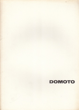 HISAO DOMOTO. 1975, 6.9.-28. Minami Gallery, tokyo