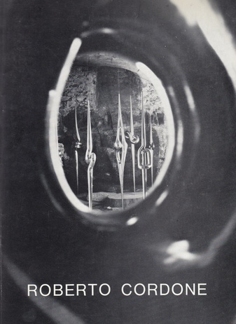 Roberto Cordone. Perpendicolari - Verticali. Arbeiten von 1967 - 1975. [Widmungsexemplar]