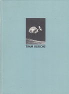 Timm Ullrichs - unterwegs. Deutsches Kulturinstitut Madrid, 11. Feb. bis 7. März 1991 [Widmungsexemplar]