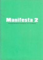 Manifesta 2. European biennial for contemporary art / Luxembourg. 28 June - 11 October 1998