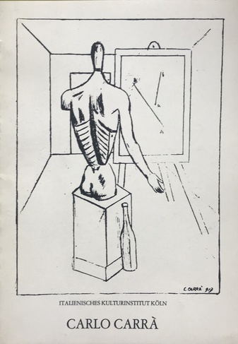 Carlo Carra. 1881-1966. Zeichnungen, Radierungen, Lithographien, Druckplatten. Ausstellung Juni 1980 im italienischen Kulturinstitut Köln