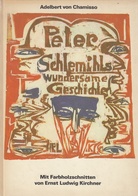 Peter Schlemihls wundersame Geschichte. Mit (6) Farbholzschnitten von Ernst Ludwig Kirchner