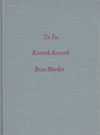 Thirty-xis Poems by TU FU translated by KENNETH REXROTH with twenty-five Etchings by BRICE MARDEN