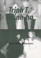 Trinh T. Minh-ha. Texte, Filme, Gespräche