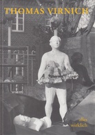 Thomas Virnich. alles wirklich