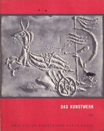 DAS KUNSTWERK. EINE ZEITSCHRIFT ÜBER ALLE GEBIETE DER BILDENDEN KUNST. Heft 1 1955/ 1956