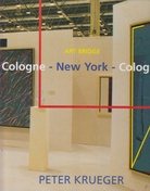 ART BRIDGE: COLOGNE - NEW YORK - COLOGNE