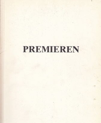 PREMIEREN. Zwanzig Kölner Galerien und die Museen der Stadt Köln. 4. Juni bis 15. Juli 1982