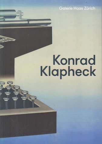 Konrad Klapheck. Bilder 1958 - 2015