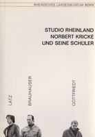 STUDIO RHEINLAND. NORBERT KRICKE UND SEINE SCHÜLER