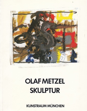 OLAF METZEL. SKULPTUR