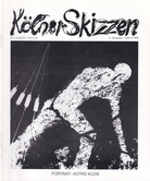 Kölner Skizzen. 5. Jahrgang, Heft 4/ 1983. PORTRAIT: ASTRID KLEIN