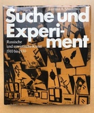 Suche und Experiment. Aus der Geschichte der russischen und sowjetischen Kunst zwischen 1910 und 1930
