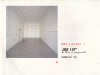 LORE BERT. SET THEORIE - mengjafraedi [INGOLFSSTRAETI 8, Reykjavik, September 1997]