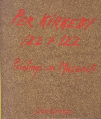 Per Kirkeby. 122 x 122. Paintings on Masonite