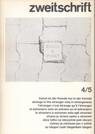 Zweitschrift 4/5. fremd ist der fremde nur in der fremde/ strange is the stranger only in the strangeness/ ..