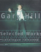 Gary Hill. Selected Works. Catalogue Raisonné. Kunstmuseum Wolfsburg, 2002.