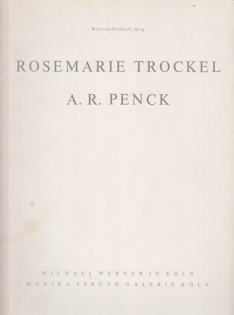 ROSEMARIE TROCKEL / A. R. PENCK