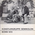KÜNSTLERGRUPPE SEMIKOLON. BONN 1972