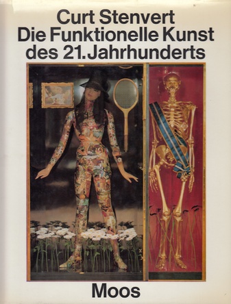 Curt Stenvert. Die Funktionelle Kunst des 21. Jahrhunderts oder die Programmierung der Erkenntnis- und Erlebnisprozesse