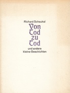 Richard Schaukal. Von Tod zu Tod. und andere kleine Geschichten