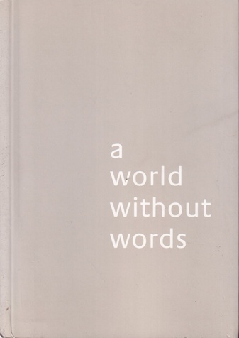 a world without words compiled by Jasper Morrison