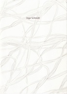 Inge Schmidt. Plastische Stücke/ Zeichnungen/ Künstlerbücher