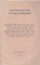 Aus Wörtern eine Welt/ Zu Helmut Heißenbüttel. Portrait 1