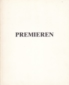 PREMIEREN [KÖLN 1982]. Zwanzig Kölner Galerien und die Museen der Stadt Köln