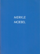 RICHARD MERKLE. MÖBEL