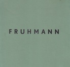 FRUHMANN. Oktober 1968 -  Galerie Toni Brechbühl
