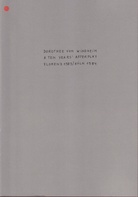 DOROTHEE VON WINDHEIM. A TEN YEARS' AFTERPLAY. FLORENZ 1983/ KÖLN 1984