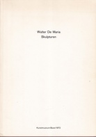 Walter de Maria. Skulpturen