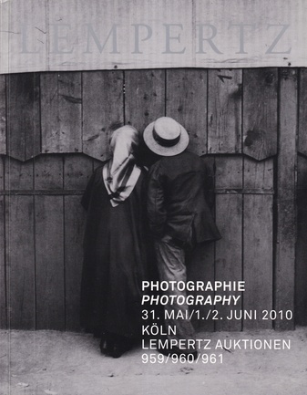 LEMPERTZ. PHOTOGRAPHIE/ PHOTOGRAPHY. 31. MAI/ 1./. JUNI 2010. AUKTIONEN 959/ 960/ 961